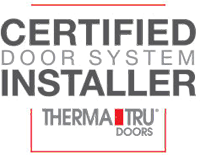 ThermaTru Certified Door System Installer